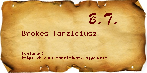 Brokes Tarziciusz névjegykártya